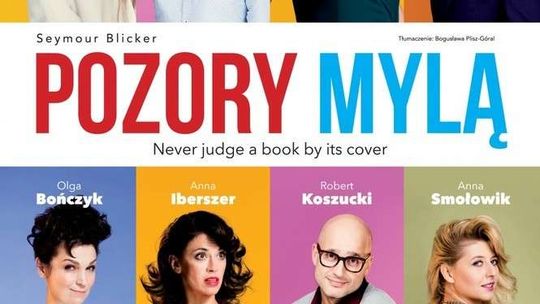 Spektakl "Pozory mylą" w Centrum Kongresowym UP