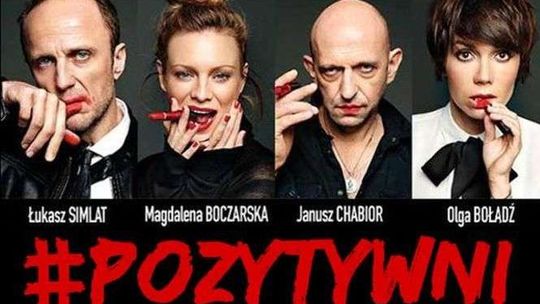 Spektakl "Pozytywni" w Centrum Spotkania Kultur