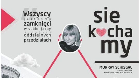 Spektakl "Sie kochamy" w Puławach