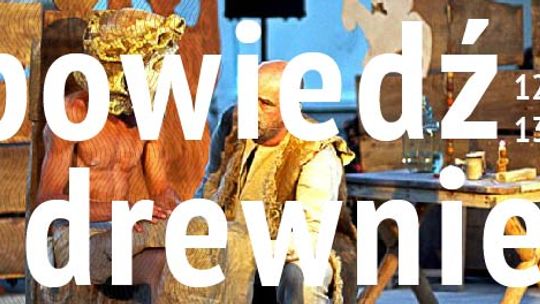 Spektakl \"Spowiedź w drewnie\" w CK