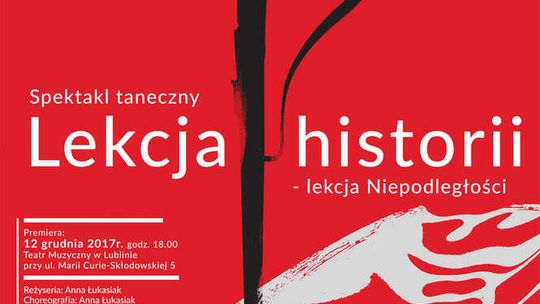 Spektakl taneczny "Lekcja historii - lekcja Niepodległości"