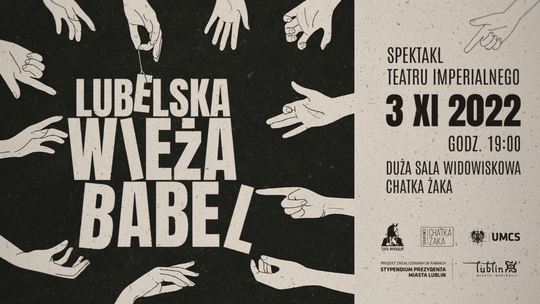 Spektakl Teatru Imperialnego: "Lubelska Wieża Babel" Spektakl Teatru Imperialnego: "Lubelska Wieża Babel"