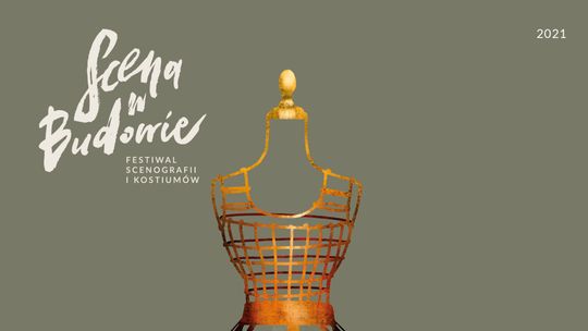 Spektakle, wystawy i kino. Festiwal Scenografii i Kostiumów "Scena w Budowie"