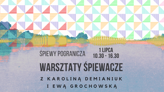 "Śpiewy pogranicza". Bezpłatne warsztaty w skansenie