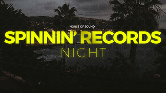 Spinnin' Records Night w House of Sound
