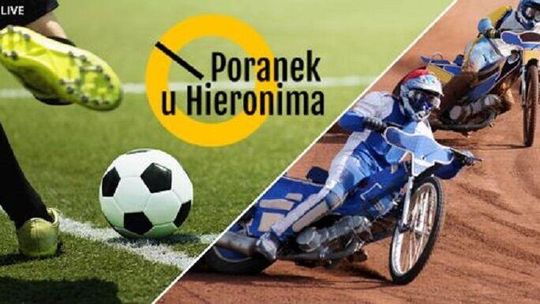 Sportowy "Poranek u Hieronima"