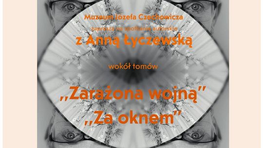 Spotkanie autorskie z Anną Łyczewską w Muzeum Czechowicza