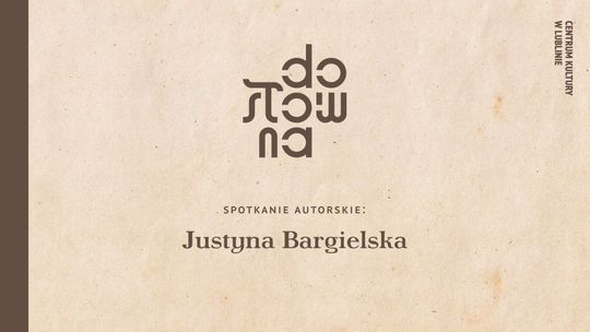 Spotkanie autorskie z Justyną Bargielską w Kawiarni Dosłownej w CK