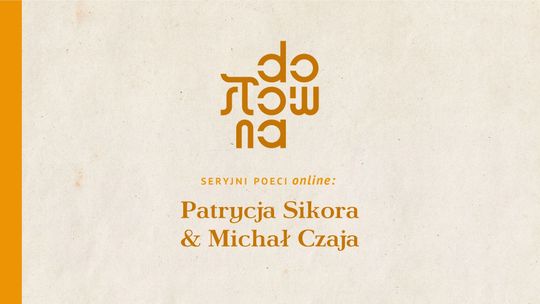 Spotkanie online z Patrycją Sikorą i Michałem Czają