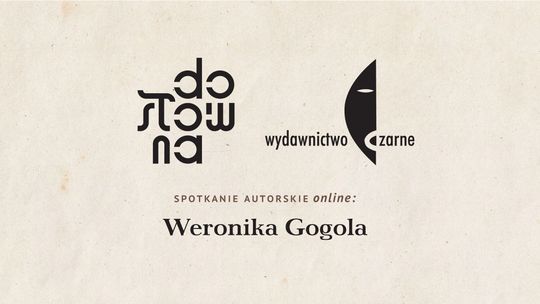 Spotkanie online z Weroniką Gogolą w Dosłownej