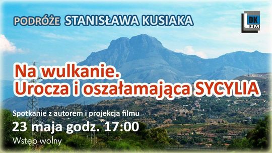Spotkanie podróżnicze. Urocza i oszałamiająca Sycylia