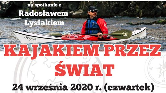 Spotkanie podróżnicze z Radosławem Łysiakiem w Puławach