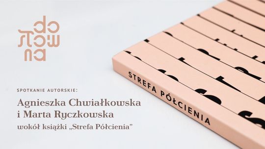 Spotkanie wokół książki "Strefa Półcienia" w Dosłownej