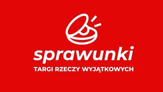 Sprawunki – Targi Rzeczy Wyjątkowych w Lublinie. Zapraszają twórców