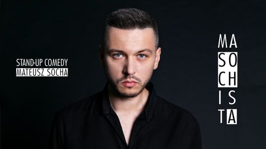Stand-Up Mateusza Sochy w Lublinie