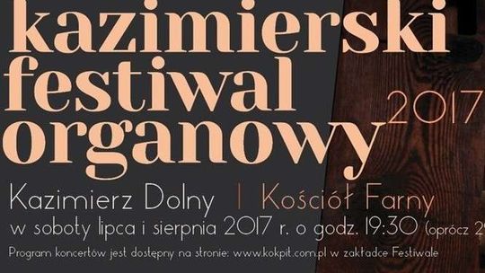 Startuje Kazimierski Festiwal Organowy 2017
