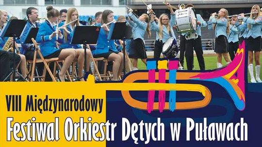 Startuje VIII Międzynarodowy Festiwal Orkiestr Dętych w Puławach