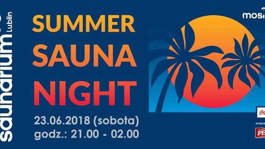 Summer Sauna Night w Aqua Lublin