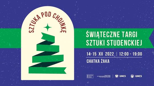 Świąteczne Targi Sztuki Studenckiej w Chatce Żaka