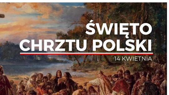 Święto Chrztu Polski. Eksperci KUL: decyzja Mieszka I zmieniła bieg historii