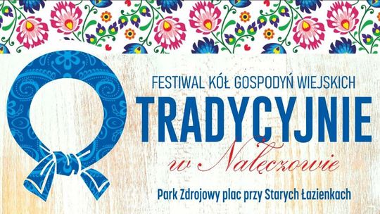 Święto gospodyń wiejskich w Nałęczowie