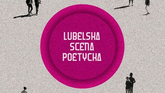 Święto poezji w Lublinie. Wraca Festiwal Lubelska Scena Poetycka