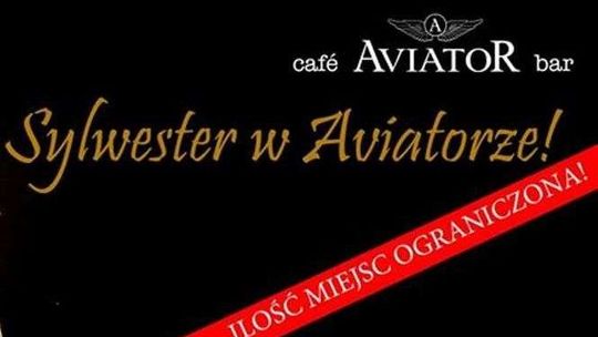 Sylwester w Aviatorze