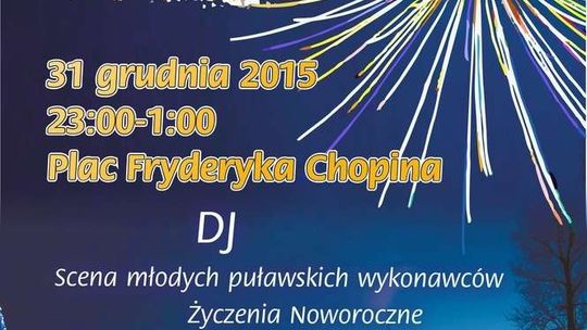 Sylwester w Puławach. Gdzie się bawić w ostatnią noc roku