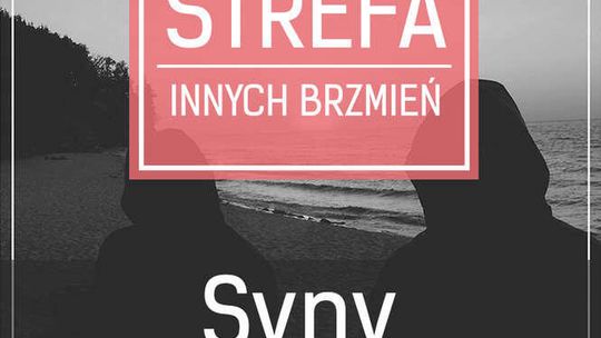 Syny zagrają w Warsztatach Kultury