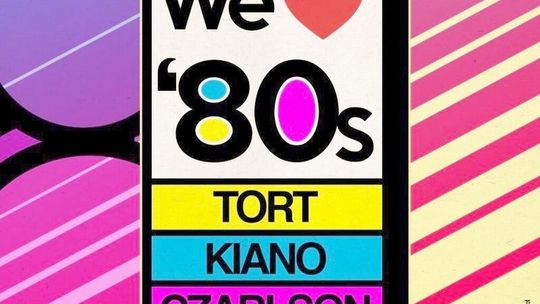 Szalone lata ‘80 w Domu Kultury