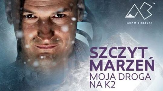 "Szczyt Marzeń" - spotkanie z Adamem Bieleckim w Lublinie