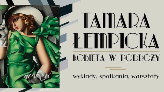 Tamara Łempicka. Wykład i warsztaty w Muzeum Narodowym w Lublinie