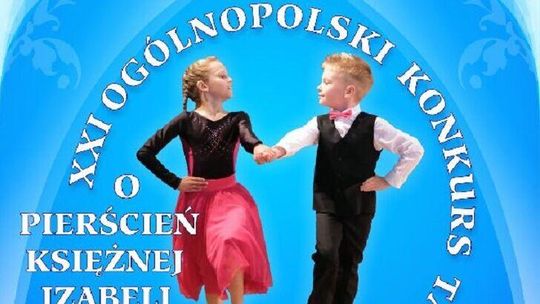 Tancerze z całej Polski powalczą "O Pierścień Księżnej Izabeli"