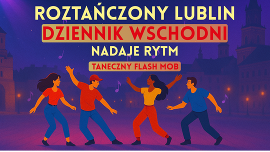 Taneczny flash mob w Lublinie. Weź w nim udział!