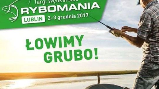 Targi Wędkarskie Rybomania w Lublinie