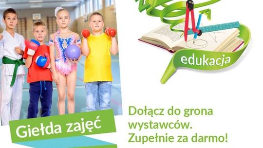 Targi Zajęć Pozalekcyjnych w Twierdzy Zamość. Zapraszają wystawców