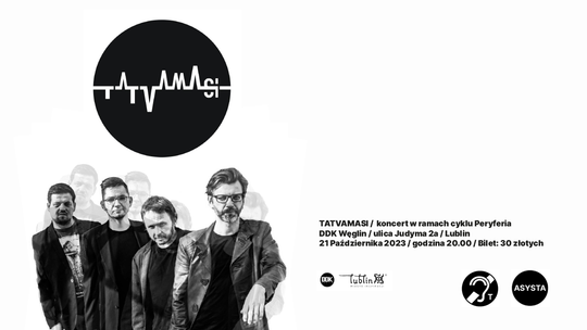 Tatvamasi wystąpi w cyklu "Peryferia"