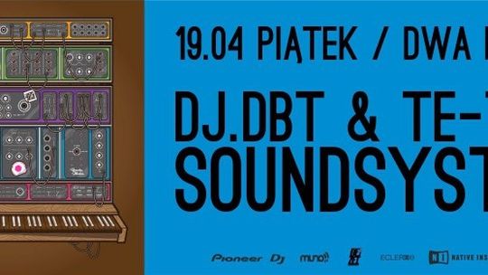 Te-Tris i Dj DBT Soundsystem w Dwóch Piętrach