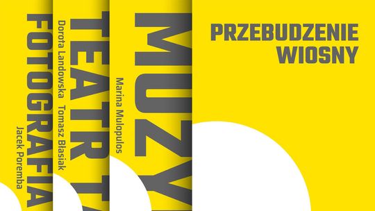 Teatr, muzyka i wystawa - darmowe wydarzenie na powitanie wiosny w Centrum Spotkania Kultur