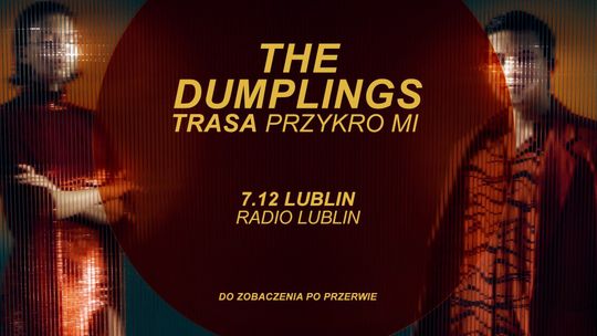 The Dumplings w Radiu Lublin