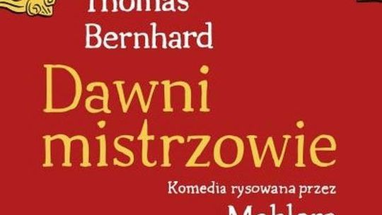 Thomas Bernhard, Nicolas Mahler „Dawni mistrzowie”