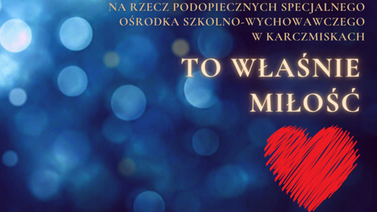 "To właśnie miłość". Charytatywnie dla dzieci z Karczmisk w DK LSM