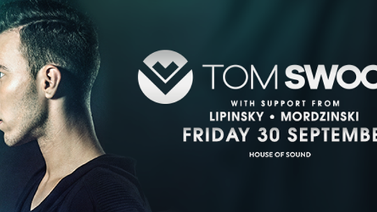 Tom Swoon w House of Sound