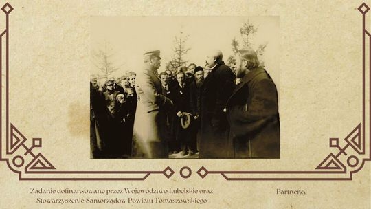 Tomaszów Lubelski. Szlakiem Marszałka Piłsudskiego. Otwarcie ścieżki edukacyjnej