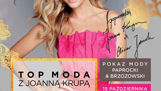 "Top Moda": Joanna Krupa w Lublinie