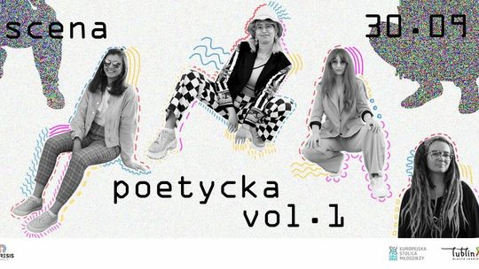 Trzy oblicza współczesnej literatury. W Lublinie powstała Scena Poetycka