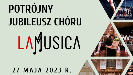 Trzy powody do świętowania Chóru La Musica