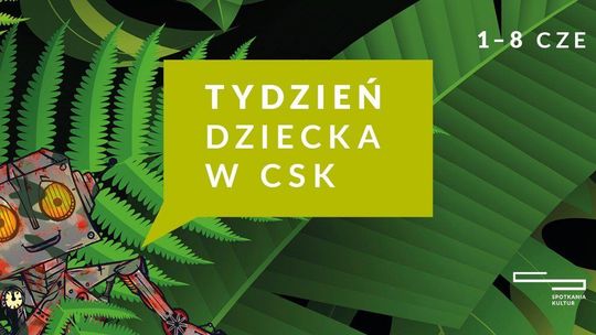 Tydzień Dziecka w Centrum Spotkania Kultur