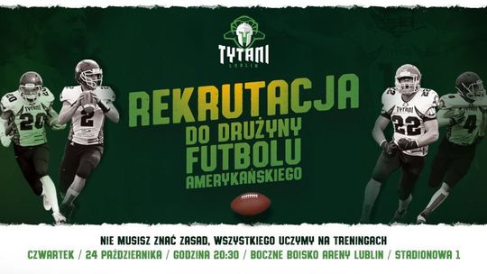 Tytani Lublin zapraszają wszystkich chętnych na treningi