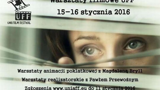 Unia Film Festival. Bezpłatne warsztaty filmowe dla uczniów